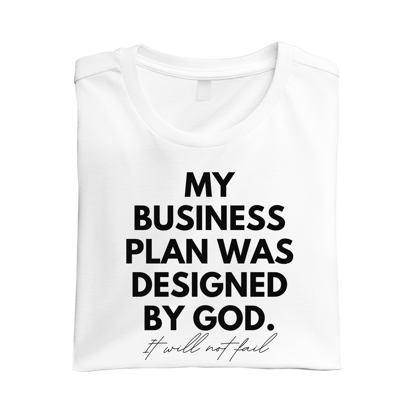 My Business Plan Was Designed By God Tee